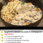 Spaghettis crémeux au poulet et champignons