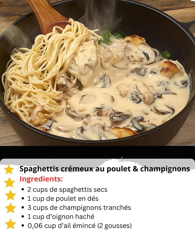 Spaghettis crémeux au poulet et champignons